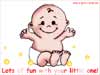 Newborn baby cards Baby has lot's of Fun, a flash animation card